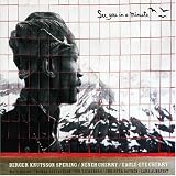 See you in a minute - Memories of Don Cherry