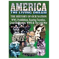 The History Of Our Nation - WWI, Prohibition, Roaring Twenties, Great Depression, WWII