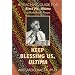 Keep Blessing Us, Ultima: A Teaching Guide for Bless Me, Ultima by Rudolfo Anaya