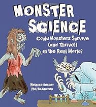 Monster Science: Could Monsters Survive (and Thrive!) in the Real World?