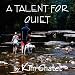 A Talent For Quiet