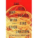 The Girl Who Played with Fire ~ Stieg Larsson
