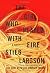 The Girl Who Played with Fire