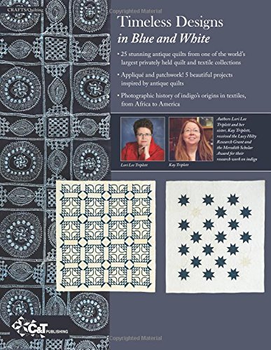 Indigo Quilts: 30 Quilts from the Poos Collection - History of Indigo - 5 Projects