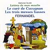 Les Lettres de mon moulin d'Alphonse Daudet Vol. 3 : Le Cur� de cucugnan - Les Trois messe basses