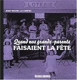 Quand nos grands-parents faisaient la f&ecirc;te