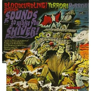 Sounds to Make You Shiver (Pickwick's 1974 Halloween Sound Effects LP)