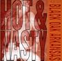 Hot & Nasty: Best of