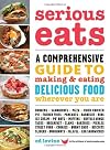 Serious Eats: A Comprehensive Guide to Making and Eating Delicious Food Wherever You Are