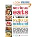 Serious Eats: A Comprehensive Guide to Making and Eating Delicious Food Wherever You Are