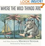 Where The Wild Things Are Unabridged...