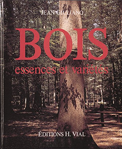 Bois, Essences et variétés gratuit Bois, Essences et variétés gratuit