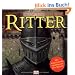 So wirst du ein Ritter. Mit Ritterhelm & Spielfiguren zum Basteln: Mit Ritterhelm und Spielfiguren zum Basteln