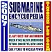 Search : 2007 Submarine Encyclopedia: U.S. Navy Submarine Fleet, Sub History, Technology, Ship Information; Submarine Pioneers, Cold War Technology (Ringbound and CD-ROM Set)
