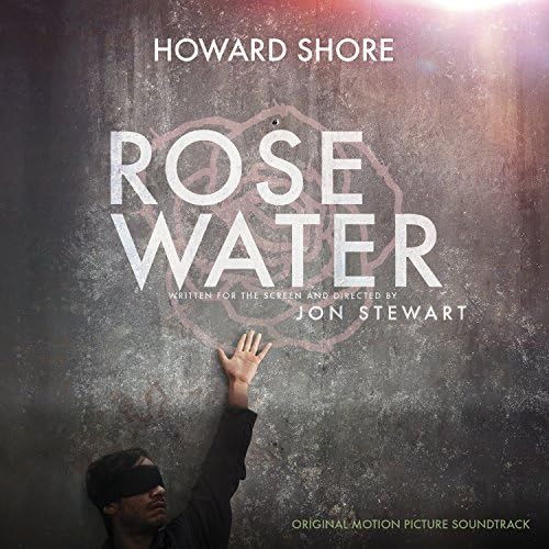 Rosewater - Original Motion Picture Soundtrack