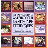 the encyclopedia of watercolour landscape techniques a comprehensive a z directory of techniques with an inspirational