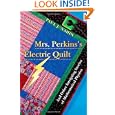 Mrs. Perkins's Electric Quilt: And Other Intriguing Stories of Mathematical Physics by Paul J. Nahin