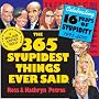 The 365 Stupidest Things Ever Said Page-A-Day Calendar 2010