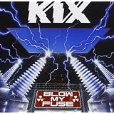 Blow My Fuseby Kix