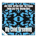 Big Chief Dreaming