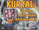 Kurtal Explores Australian Aboriginal Art