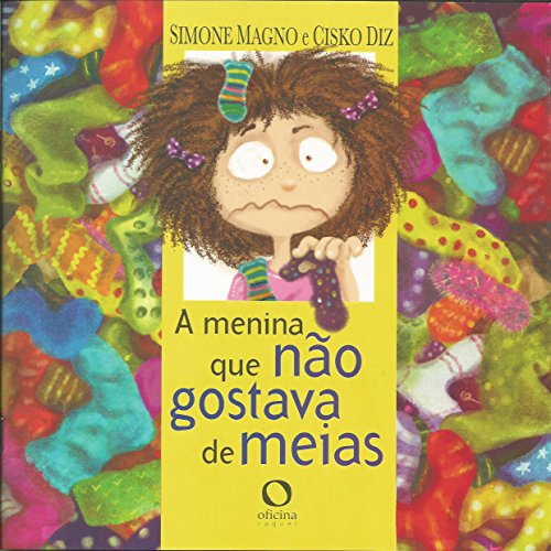 A menina que não gostava de meias (Portuguese Edition)