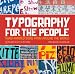 Typography for the People: Hand-Painted Signs from Around the World Plus 15 Free Fonts