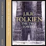 The Lord of the Rings: The Two Towers, Volume 2: The Ring Goes East | J.R.R. Tolkien
