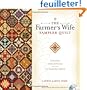 The Farmer's Wife Sampler Quilt: Letters From 1920s Farm Wives and the 111 Blocks They Inspired