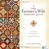 The Farmer's Wife Sampler Quilt: 55 Letters and the 111 Blocks they Inspired