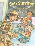 Sub Survivor: Strategies, Songs and Listening Activities for the Music Sub (Music Express Books)