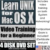 Learn UNIX for Mac OS X, Training & Certification Suite, Includes Video Training for a Beginner, Certification Exam by UNIX Academy and Printed Quick Reference Card. 4-disk DVD Set, Ed.2010
