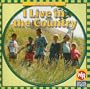 I Live in the Country (Where I Live)