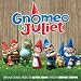 Gnomeo & Juliet