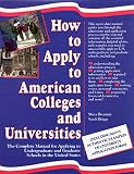 How to apply to American colleges and universities : the complete manual for applying to undergraduate and graduate scho ols in the United States