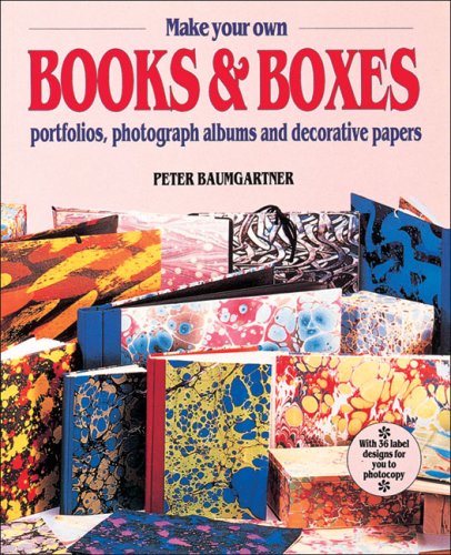 Childrens Toyshop  Books : How to Make Books and Boxes: Portfolios, Photograph Albums and Decorative Papers