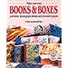How to Make Books and Boxes: Portfolios, Photograph Albums and Decorative Papers