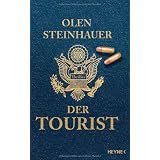 Der Tourist: Romanvon "Olen Steinhauer"