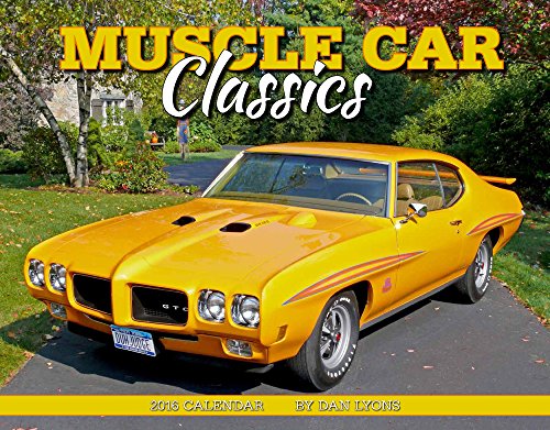 Muscle Car Classics 2016 Calendar 11x14