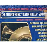 Real Big Band Music Lives Again! Stereophonic "Glenn Miller" Sound