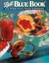 Ball Blue Book Guide to Home Canning, Freezing & Dehydration (Volume 1)