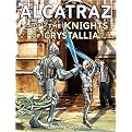Alcatraz Versus The Knights of Crystallia (Reinforced Hardcover)