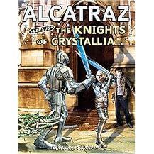 Alcatraz Versus The Knights of Crystallia (Reinforced Hardcover)