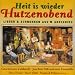 Heit Is Wieder Hutzenobnd: Heit is wieder Hutznobnd - Lieder & Schnorken aus'm Arzgebirg