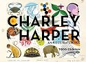 Charley Harper: An Illustrated Life