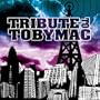Tobymac Tribute
