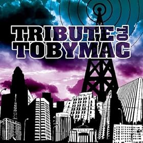 Tobymac Tribute