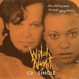 Wild Night / What If I Came Knocking