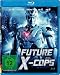 Future X-Cops [Blu-ray]