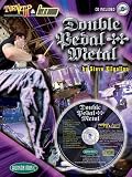 Turn It Up and Lay It Down: Double Pedal Metal (Book & CD)
